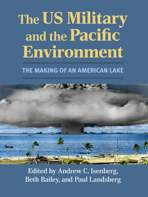 cover image of The US Military and the Pacific Environment